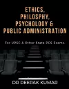 Ethics Philosophy, Psychology & Public Administration cover