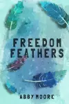 Freedom Feathers cover