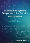 Substrate Integrated Suspended Line Circuits and Systems cover