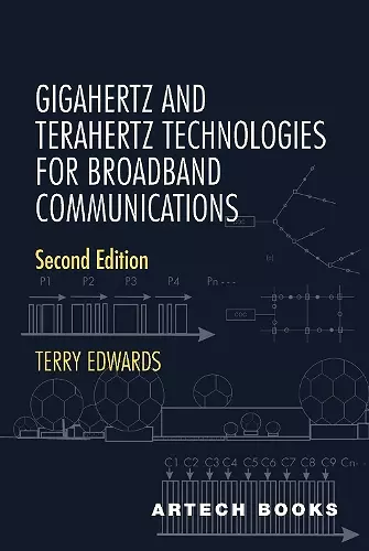 Gigahertz and Terahertz Technologies for Broadband Communications, Second Edition cover