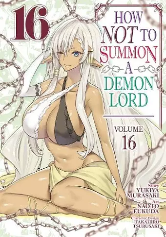 How NOT to Summon a Demon Lord (Manga) Vol. 16 cover