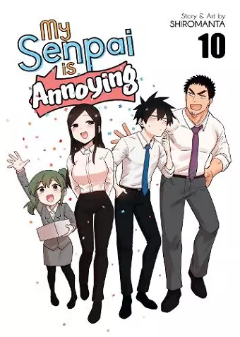 My Senpai is Annoying Vol. 10 cover