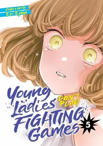 Young Ladies Don't Play Fighting Games Vol. 5 cover