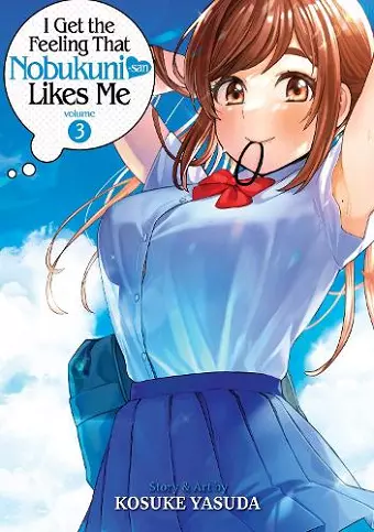 I Get the Feeling That Nobukuni-san Likes Me Vol. 3 cover