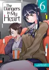 The Dangers in My Heart Vol. 6 cover