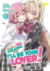 There's No Freaking Way I'll be Your Lover! Unless... (Light Novel) Vol. 1 cover