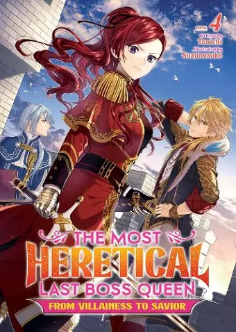 The Most Heretical Last Boss Queen: From Villainess to Savior (Light Novel) Vol. 4 cover