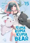 Kuma Kuma Kuma Bear (Light Novel) Vol. 15 cover