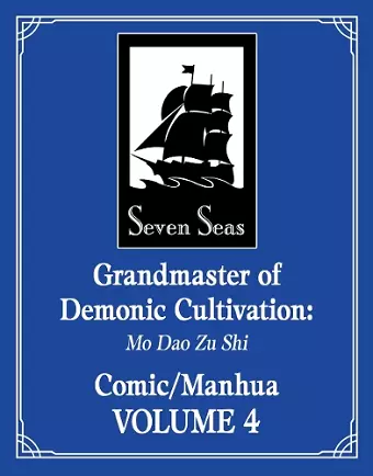 Grandmaster of Demonic Cultivation: Mo Dao Zu Shi (The Comic / Manhua) Vol. 4 cover