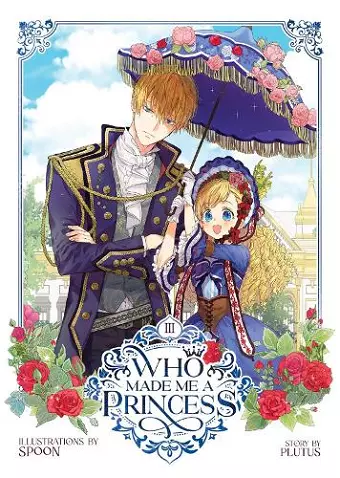 Who Made Me a Princess Vol. 3 cover