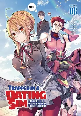 Trapped in a Dating Sim: The World of Otome Games is Tough for Mobs (Manga) Vol. 8 cover