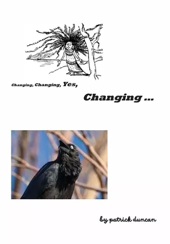 Changing, Changing, Yes Changing cover