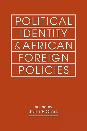 Political Identity & African Foreign Policies cover