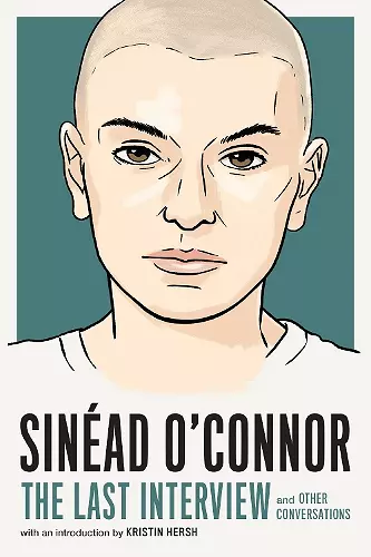 Sinead O'Connor: The Last Interview cover