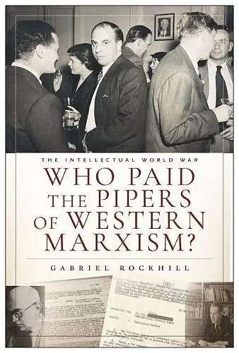 Who Paid the Pipers of Western Marxism? cover