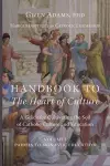 Handbook to The Heart of Culture, Volume I-Paideia to Monastic Education cover