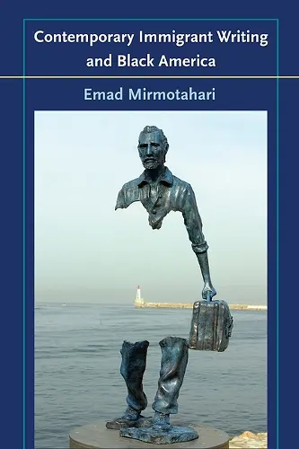 Contemporary Immigrant Writing and Black America cover