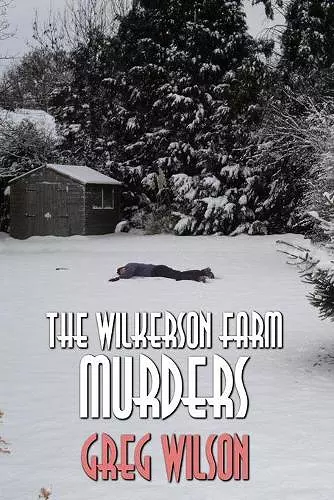 The Wilkerson Farm Murders cover