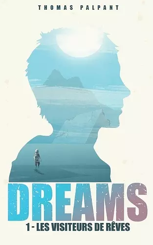 Les visiteurs de rêves (DREAMS t.1) cover