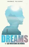 Les visiteurs de rêves (DREAMS t.1) cover