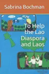 To Help the Lao Diaspora and Laos cover