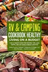 RV & Camping Cookbook - Healthy Living on a Budget cover