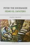 PETER THE SHOEMAKER - PEDRO EL ZAPATERO (Bilingual Edition in English and Spanish) cover