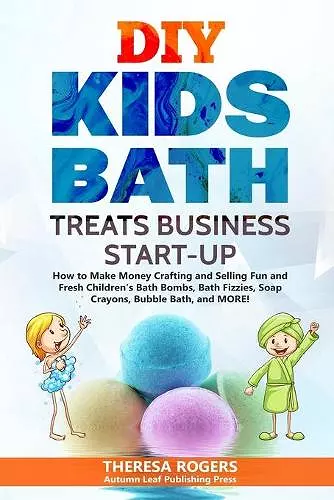 DIY Kids Bath Treats Business Start-up cover