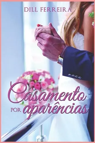 Casamento por Aparências (livro I da série aparências) cover