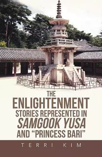 The Enlightenment Stories Represented in the Samgook Yusa and the Princess Bari cover