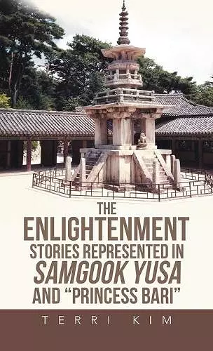 The Enlightenment Stories Represented in the Samgook Yusa and the Princess Bari cover