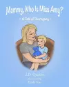 Mommy, Who Is Miss Amy? cover