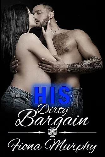 His Dirty Bargain cover
