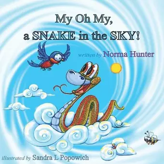 My Oh My, A SNAKE in the SKY! cover