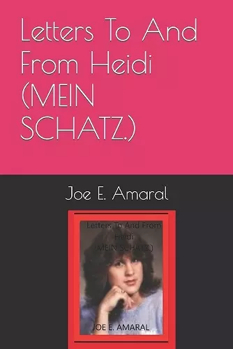 Letters To And From Heidi (MEIN SCHATZ.) cover