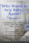 Who wants to be a baby... again? Volume2 cover