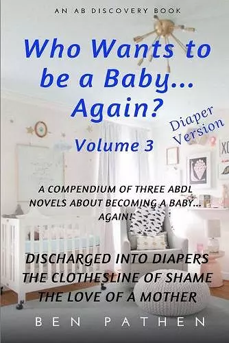 Who wants to be a baby... again? Vol 3 cover