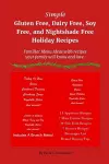 Simple Gluten Free, Dairy Free, Soy Free, and Nightshade Free Holiday Recipes cover