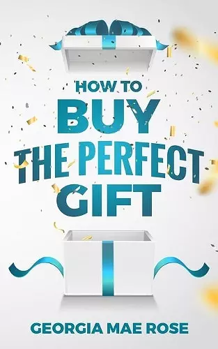 How to Buy The Perfect Gift cover