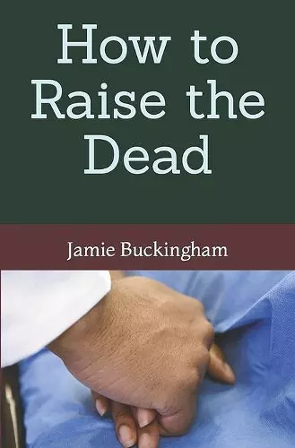 How to Raise the Dead cover