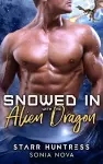 Snowed in with the Alien Dragon cover