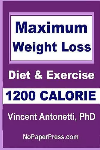 Maximum Weight Loss - 1200 Calorie cover