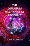 The Quantum Mechanics of Prophecy cover