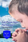 God Please Show Me The Way cover