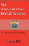 Early History and Culture of French Guiana cover