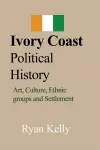 Ivory Coast Political History cover