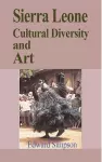 Sierra Leone Cultural Diversity and Art cover