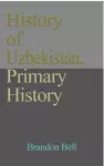 History of Uzbekistan, Primary History cover