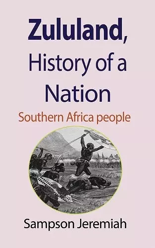 Zululand, History of a Nation cover