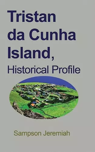 Tristan da Cunha Island, Historical Profile cover